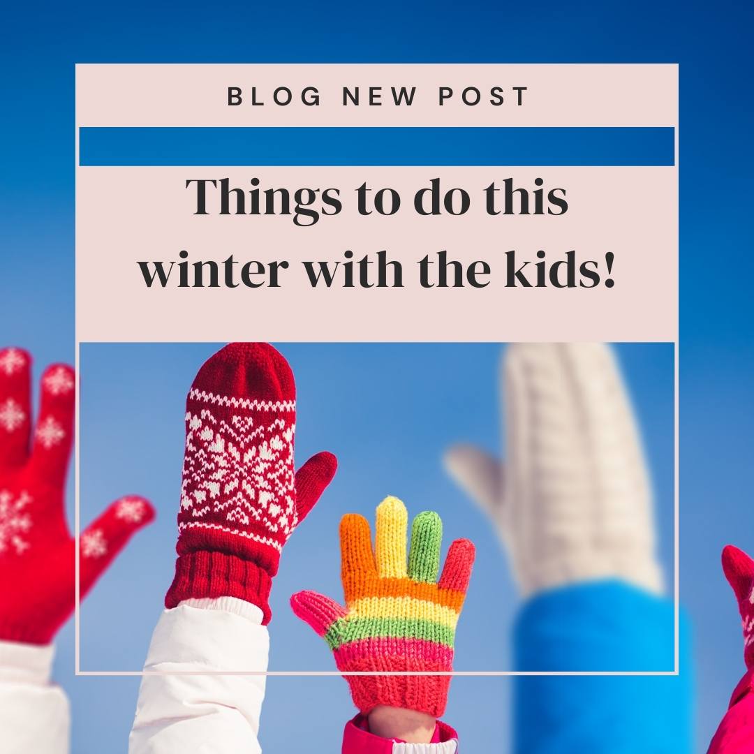Things to do with the kids this winter